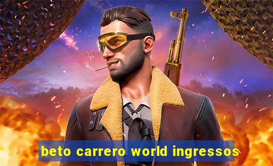 beto carrero world ingressos